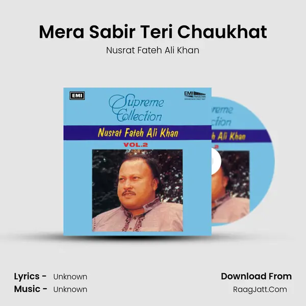 Mera Sabir Teri Chaukhat MP3 Song by Nusrat Fateh Ali Khan Cover