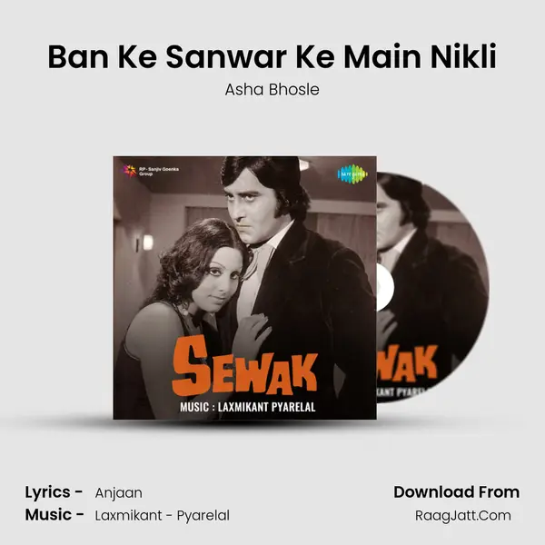 Ban Ke Sanwar Ke Main Nikli MP3 Song by Asha Bhosle Cover