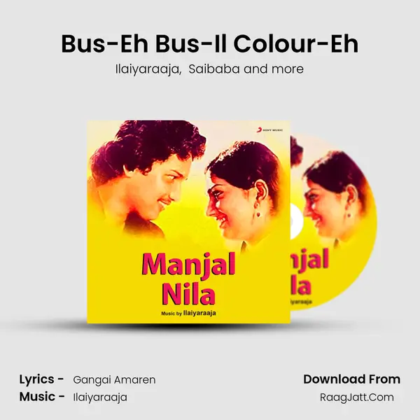 Bus-Eh Bus-Il Colour-Eh MP3 Song by Ilaiyaraaja Cover