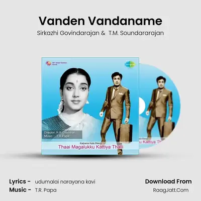 Vanden Vandaname MP3 Song by Sirkazhi Govindarajan Cover