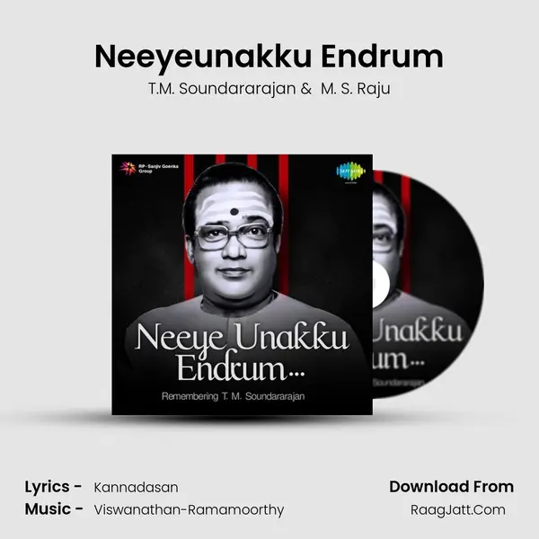 Neeyeunakku Endrum MP3 Song by T.M. Soundararajan Cover