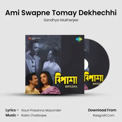 Ami Swapne Tomay Dekhechhi MP3 Song by Sandhya Mukherjee Cover