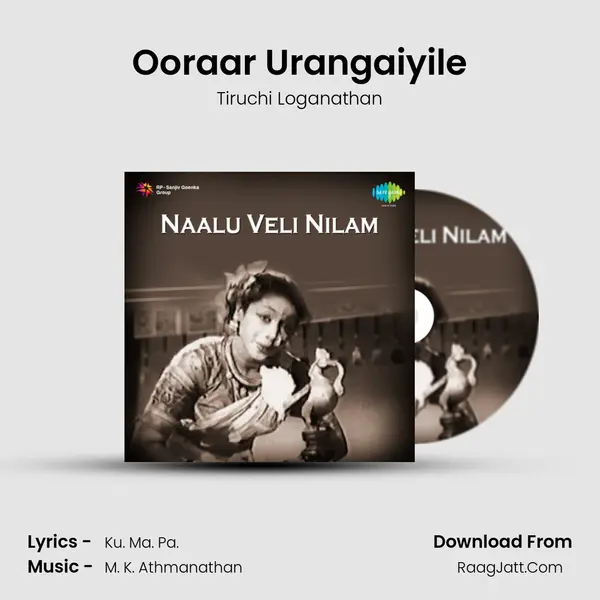 Ooraar Urangaiyile MP3 Song by Tiruchi Loganathan Cover