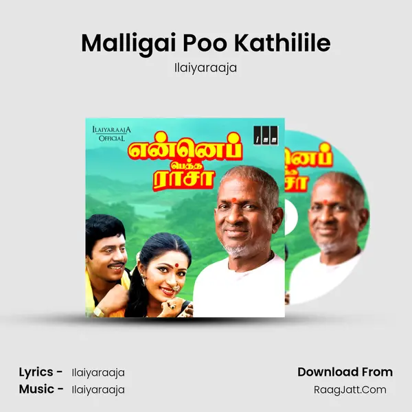 Malligai Poo Kathilile MP3 Song by Ilaiyaraaja Cover
