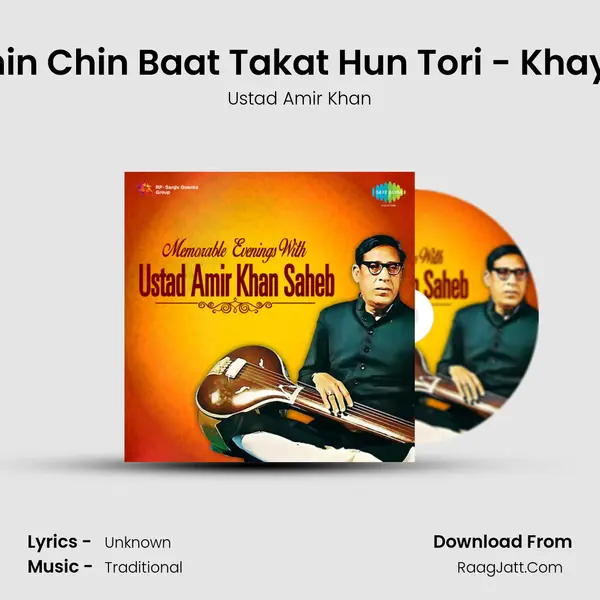 Chin Chin Baat Takat Hun Tori - Khayal MP3 Song by Ustad Amir Khan Cover
