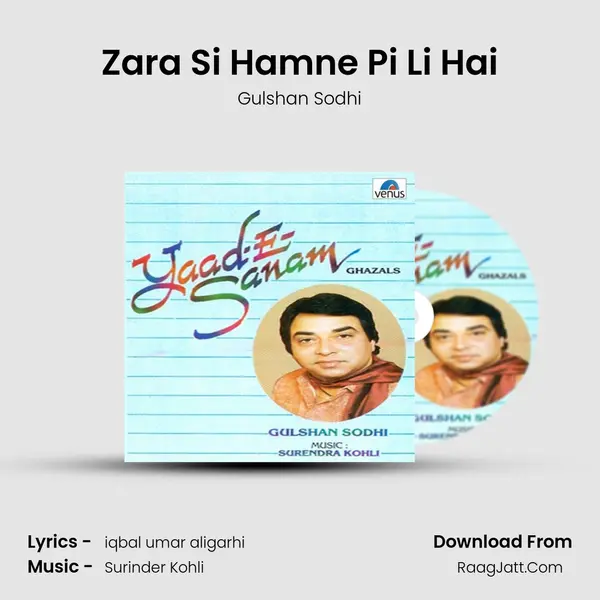 Zara Si Hamne Pi Li Hai MP3 Song by Gulshan Sodhi Cover