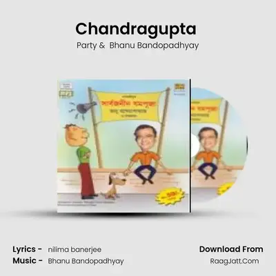 Chandragupta (1 and 2)(Comic Sketch) MP3 Song by Party Cover