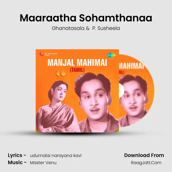 Maaraatha Sohamthanaa MP3 Song by Ghanatasala Cover