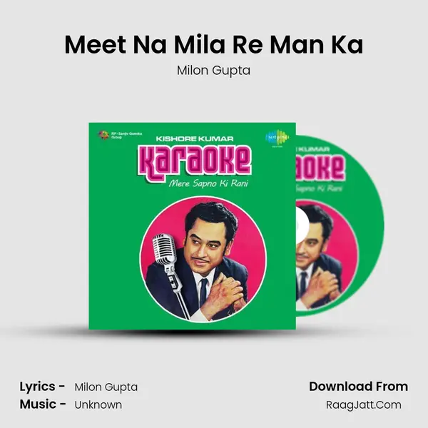 Meet Na Mila Re Man Ka MP3 Song by Milon Gupta Cover