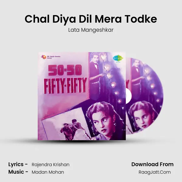 Chal Diya Dil Mera Todke MP3 Song by Lata Mangeshkar Cover