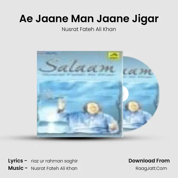 Ae Jaane Man Jaane Jigar MP3 Song by Nusrat Fateh Ali Khan Cover