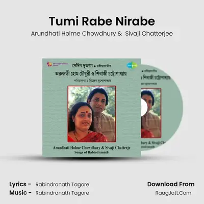 Tumi Rabe Nirabe MP3 Song by Arundhati Holme Chowdhury Cover
