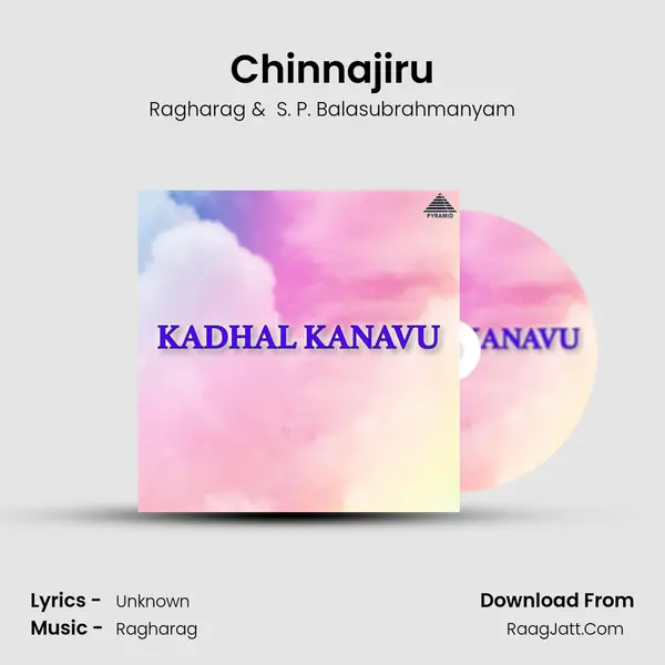 Chinnajiru MP3 Song by Ragharag Cover