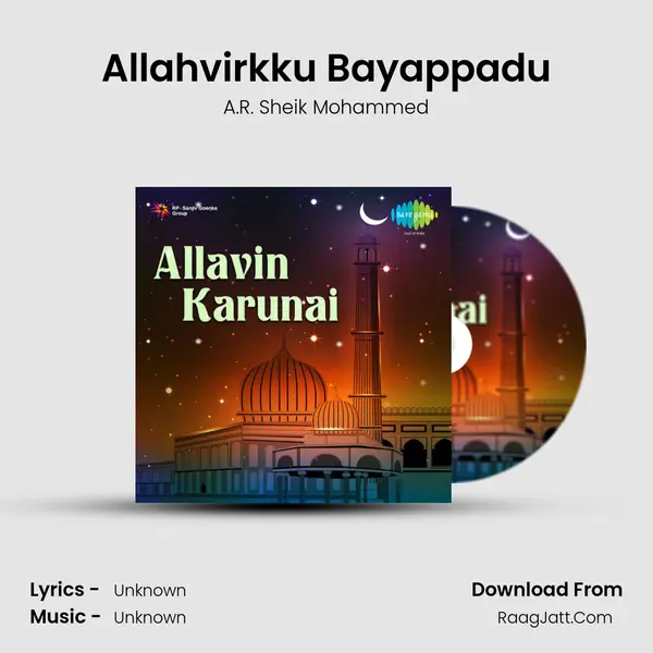 Allahvirkku Bayappadu MP3 Song by A.R. Sheik Mohammed Cover