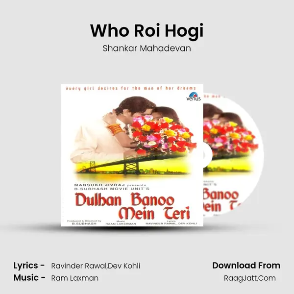 Who Roi Hogi MP3 Song by Shankar Mahadevan Cover
