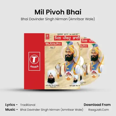 Mil Pivoh Bhai MP3 Song by Bhai Davinder Singh Nirman (Amritsar Wale) Cover