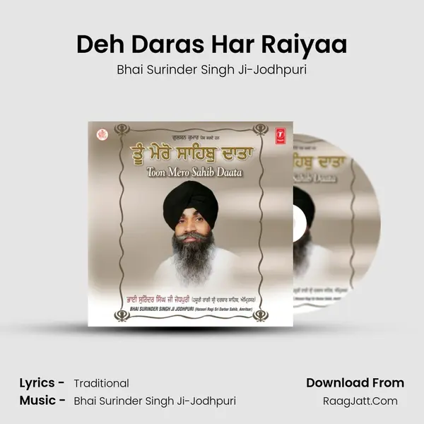 Deh Daras Har Raiyaa MP3 Song by Bhai Surinder Singh Ji-Jodhpuri Cover