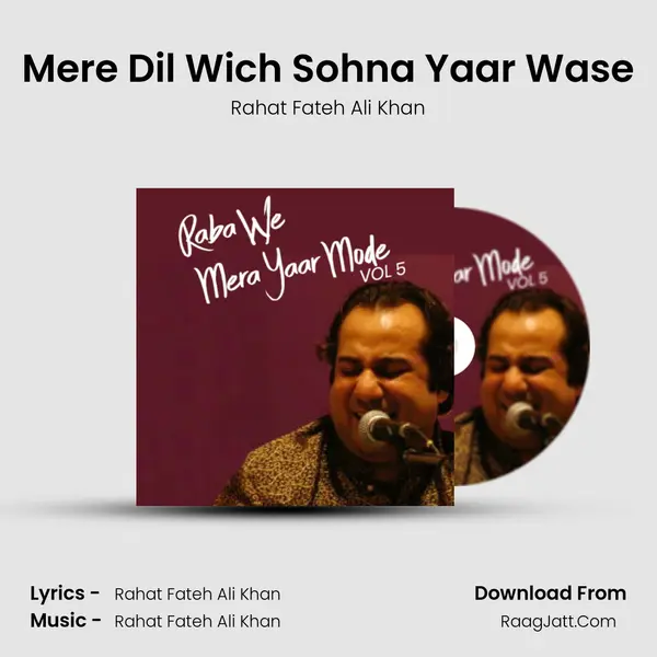 Mere Dil Wich Sohna Yaar Wase MP3 Song by Rahat Fateh Ali Khan Cover