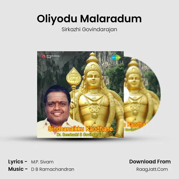Oliyodu Malaradum MP3 Song by Sirkazhi Govindarajan Cover