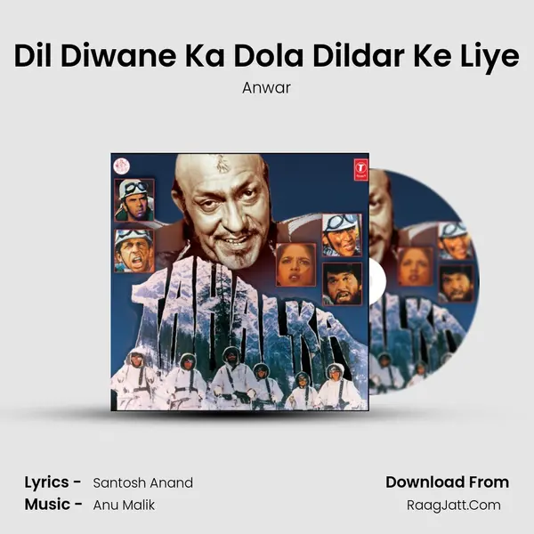 Dil Diwane Ka Dola Dildar Ke Liye MP3 Song by Anwar Cover