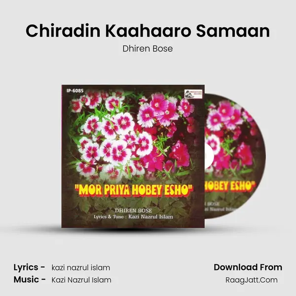 Chiradin Kaahaaro Samaan MP3 Song by Dhiren Bose Cover