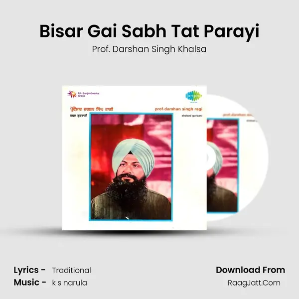 Bisar Gai Sabh Tat Parayi MP3 Song by Prof. Darshan Singh Khalsa Cover