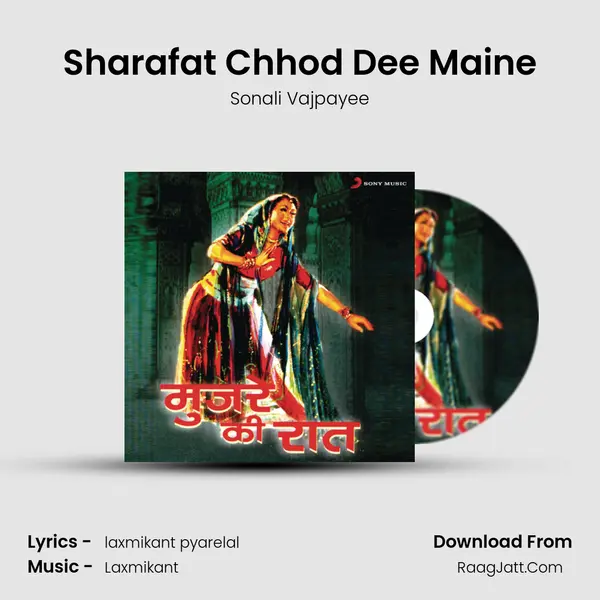 Sharafat Chhod Dee Maine MP3 Song by Sonali Vajpayee Cover