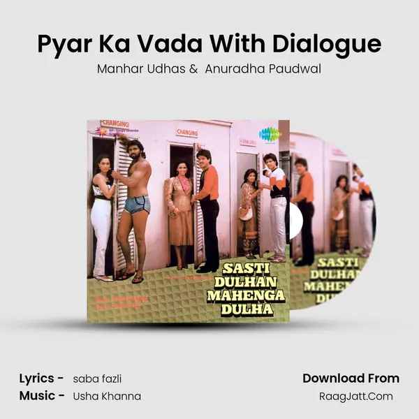 Pyar Ka Vada With Dialogue MP3 Song by Manhar Udhas Cover