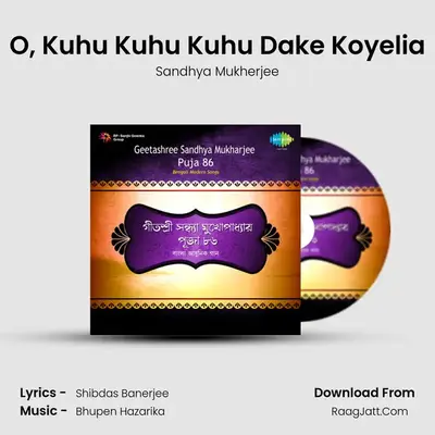 O, Kuhu Kuhu Kuhu Dake Koyelia MP3 Song by Sandhya Mukherjee Cover
