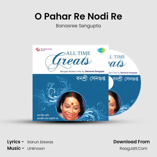 O Pahar Re Nodi Re MP3 Song by Banasree Sengupta Cover