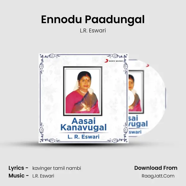 Ennodu Paadungal MP3 Song by L.R. Eswari Cover