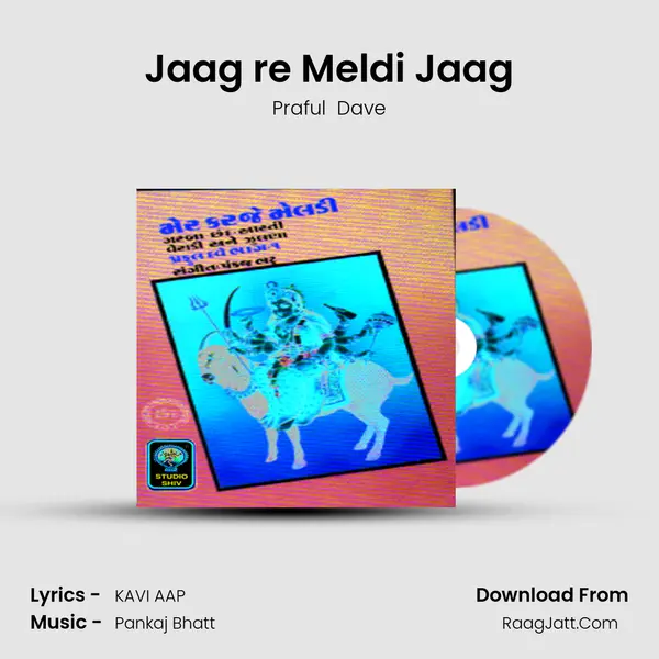 Jaag re Meldi Jaag MP3 Song by Praful  Dave Cover