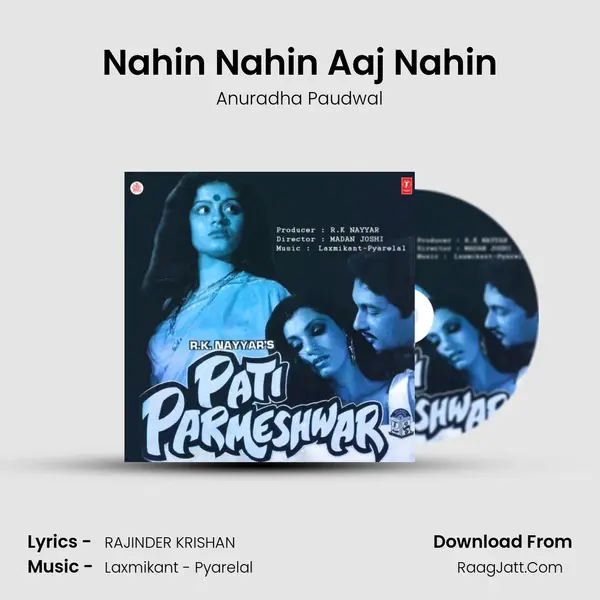 Nahin Nahin Aaj Nahin MP3 Song by Anuradha Paudwal Cover