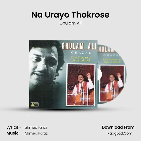 Na Urayo Thokrose MP3 Song by Ghulam Ali Cover