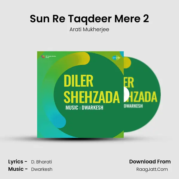 Sun Re Taqdeer Mere 2 MP3 Song by Arati Mukherjee Cover