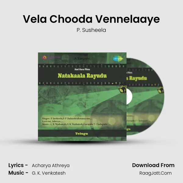 Vela Chooda Vennelaaye MP3 Song by P. Susheela Cover