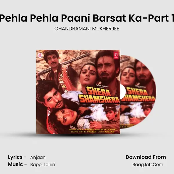 Pehla Pehla Paani Barsat Ka-Part 1 MP3 Song by CHANDRAMANI MUKHERJEE Cover