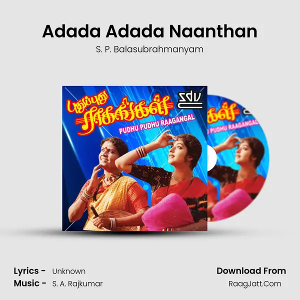 Adada Adada Naanthan MP3 Song by S. P. Balasubrahmanyam Cover