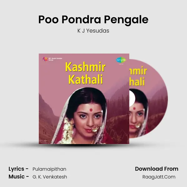 Poo Pondra Pengale MP3 Song by K J Yesudas Cover