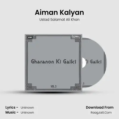 Aiman Kalyan MP3 Song by Ustad Salamat Ali Khan Cover