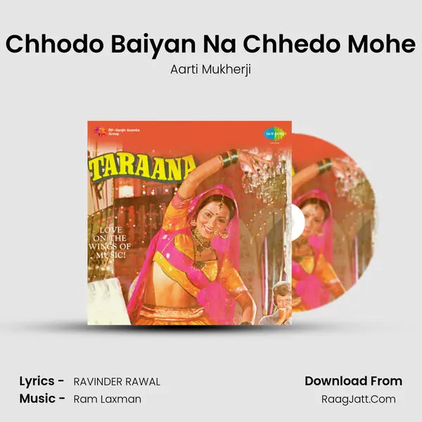 Chhodo Baiyan Na Chhedo Mohe MP3 Song by Aarti Mukherji Cover