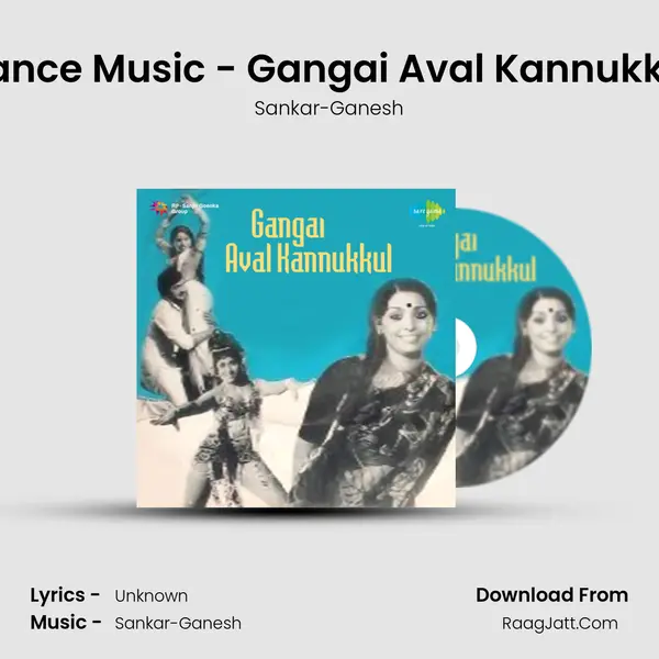 Dance Music - Gangai Aval Kannukkul MP3 Song by Sankar-Ganesh Cover