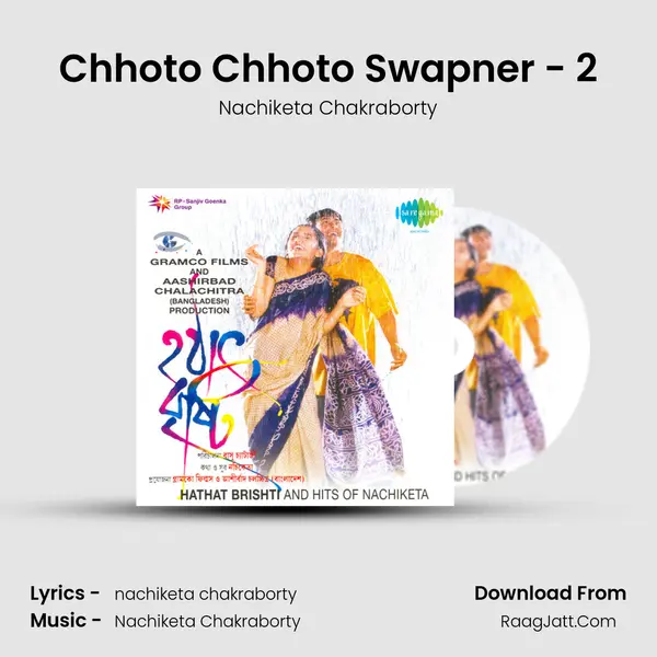 Chhoto Chhoto Swapner - 2 MP3 Song by Nachiketa Chakraborty Cover