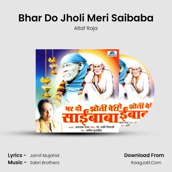 Bhar Do Jholi Meri Saibaba MP3 Song by Altaf Raja Cover