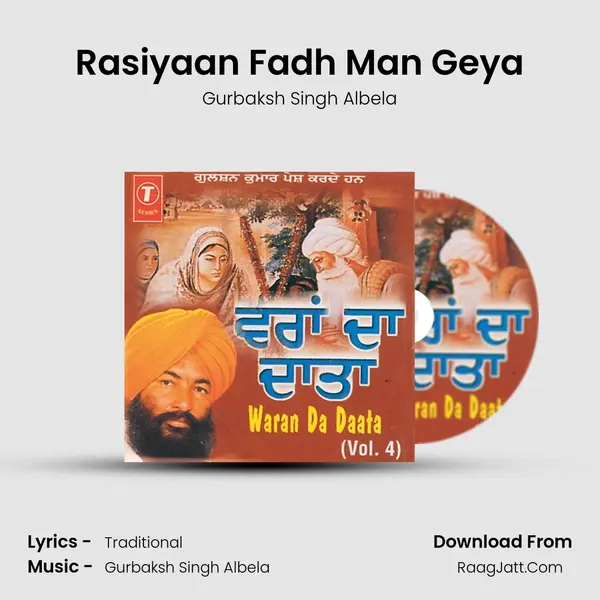 Rasiyaan Fadh Man Geya MP3 Song by Gurbaksh Singh Albela Cover