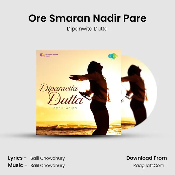 Ore Smaran Nadir Pare MP3 Song by Dipanwita Dutta Cover