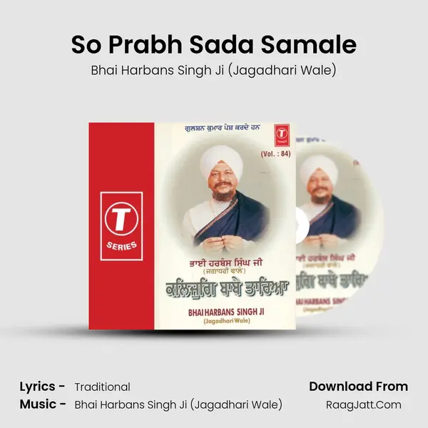 So Prabh Sada Samale MP3 Song by Bhai Harbans Singh Ji (Jagadhari Wale) Cover