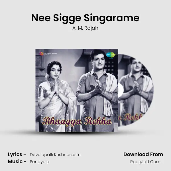 Nee Sigge Singarame MP3 Song by A. M. Rajah Cover
