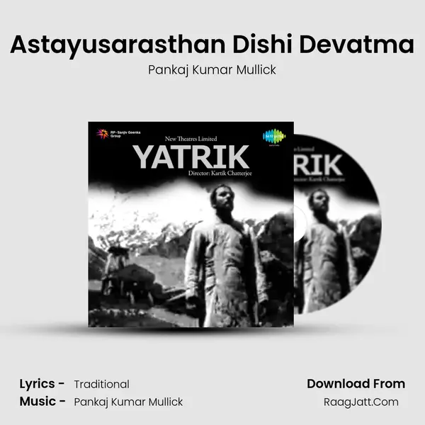 Astayusarasthan Dishi Devatma MP3 Song by Pankaj Kumar Mullick Cover
