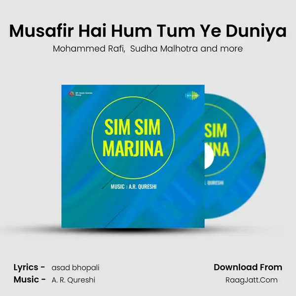 Musafir Hai Hum Tum Ye Duniya mp3 song